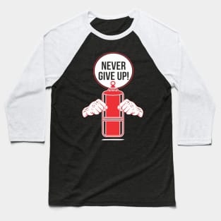 Never Give Up Baseball T-Shirt